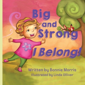 Paperback Big and Strong ... I Belong! Book