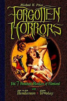 Paperback Forgotten Horrors Vol. 7: Famished Monsters of Filmland Book