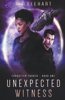 Unexpected Witness - Book #1 of the Forgotten Fodder