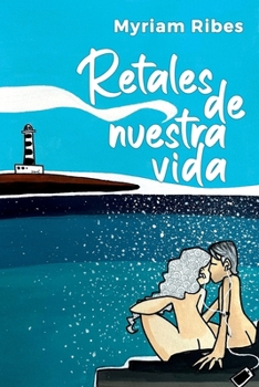 Paperback Retales de nuestra vida [Spanish] Book