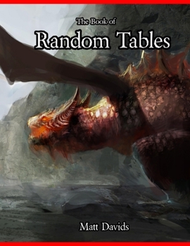 Paperback The Book of Random Tables: Fantasy Role-Playing Game Aids for Game Masters Book