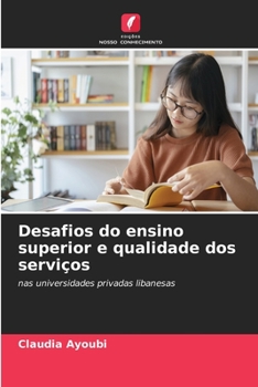 Paperback Desafios do ensino superior e qualidade dos serviços [Portuguese] Book