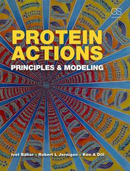 Paperback Protein Actions: Principles and Modeling Book