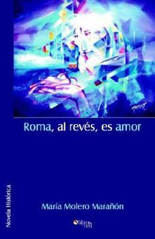Paperback Roma, Al Reves, Es Amor [Spanish] Book