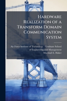Paperback Hardware Realization of a Transform Domain Communication System Book