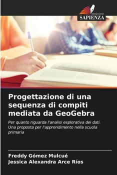 Paperback Progettazione di una sequenza di compiti mediata da GeoGebra [Italian] Book