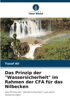 Paperback Das Prinzip der "Wassersicherheit" im Rahmen der CFA für das Nilbecken [German] Book