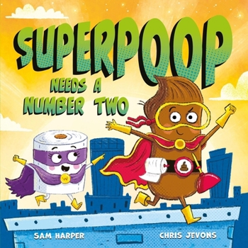 Paperback Superpoop Needs a Number Two Book