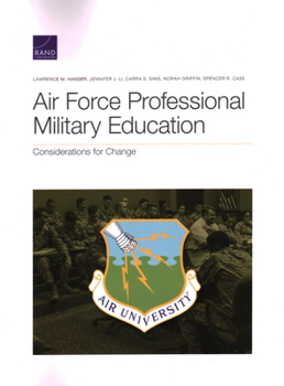 Paperback Air Force Professional Military Education: Considerations for Change Book