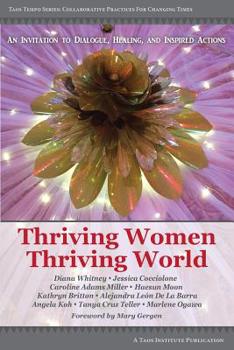 Paperback Thriving Women Thriving World: An invitation to Dialogue, Healing, and Inspired Actions Book