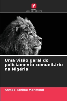 Uma visão geral do policiamento comunitário na Nigéria (Portuguese Edition)