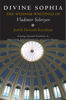 Paperback Divine Sophia: The Wisdom Writings of Vladimir Solovyov Book