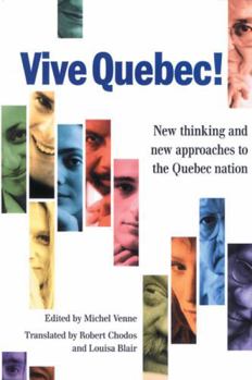 Paperback Vive Quebec!: New Thinking and New Approaches to the Quebec Nation Book