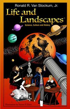 Paperback Life and Landscapes : Science, Culture and History Book