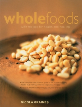 Paperback Wholefoods: With Recipes for Health and Healing Book