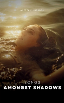 Paperback Songs Amongst Shadows Book