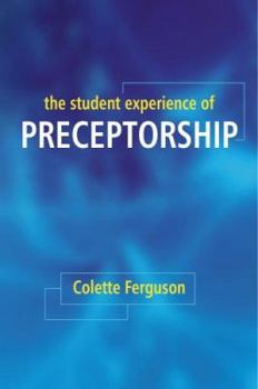 Paperback The Student Experience of Preceptorship Book