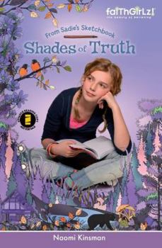 Shades of Truth - Book #1 of the From Sadie's Sketchbook