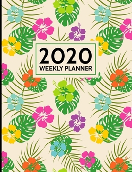 Paperback Weekly Planner 2020: Daily Organizer Book with Note Pages (January 2020 to December 2020) Tropical Flower Book