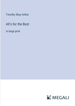 Paperback All's for the Best: in large print Book