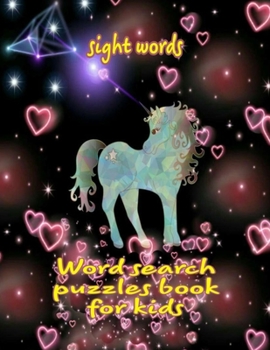 words sight word search puzzles book for kids: Fantastic Beautiful GAMES – A Fun Kid Workbook Game For Learning, Coloring, Mazes, Word Search Puzzle ... word search puzzles for kids - activity book,