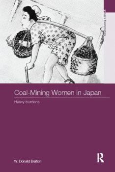 Paperback Coal-Mining Women in Japan: Heavy Burdens Book