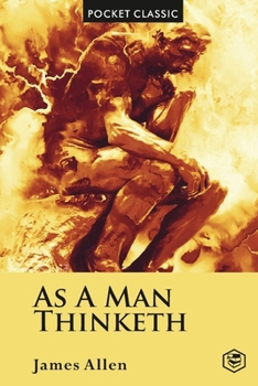Paperback As A Man Thinketh (Pocket Classics) Book