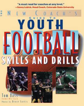 Paperback Youth Football Skills & Drills: A New Coach's Guide Book