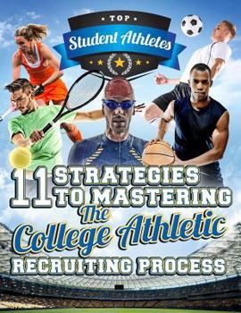 Paperback 11 Strategies to Mastering the College Athletic Recruiting Process Book