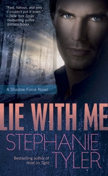 Lie With Me - Book #1 of the Shadow Force