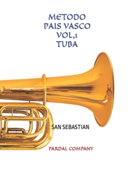 Paperback Metodo Pais Vasco Vol,1 Tuba: San Sebastian [Spanish] Book