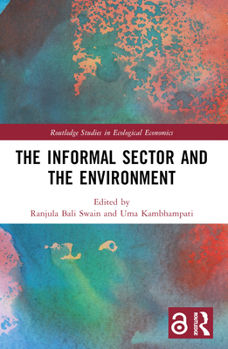 Paperback The Informal Sector and the Environment Book