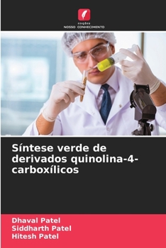 Síntese verde de derivados quinolina-4-carboxílicos (Portuguese Edition)