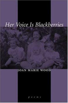 Paperback Her Voice Is Blackberries Book