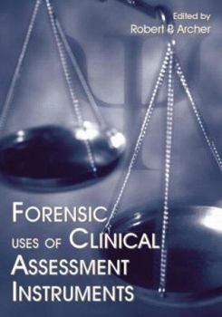 Hardcover Forensic Uses of Clinical Assessment Instruments Book