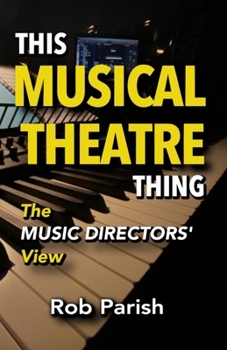 Paperback This Musical Theatre Thing: The Music Directors' View Book