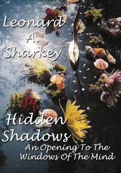 Paperback Hidden Shadows: An Opening to the Windows of The Mind Book