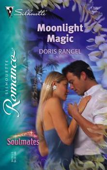 Moonlight Magic (Silhouette Romance) - Book #14 of the Soulmates