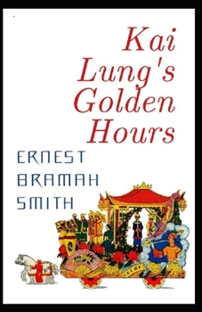 Paperback Kai Lung's Golden Hours Annotated Book