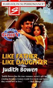 Like Father, Like Daughter: Men of Glory (Harlequin Superromance No. 791) - Book #2 of the Men of Glory