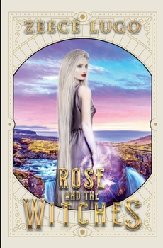 Rose and the Witches (Rose from Miami) - Book #2 of the Rose from Miami