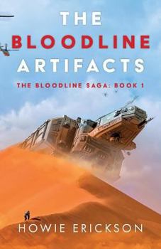Paperback The Bloodline Artifacts: The Bloodline Saga: Book 1 Book