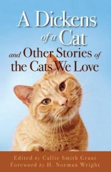 Paperback Dickens of a Cat: And Other Stories of the Cats We Love Book