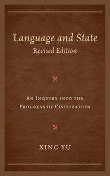 Hardcover Language and State: An Inquiry Into the Progress of Civilization Book