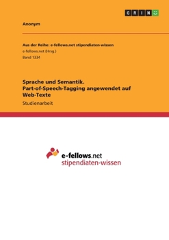 Paperback Sprache und Semantik. Part-of-Speech-Tagging angewendet auf Web-Texte [German] Book