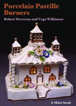 Paperback Porcelain Pastille Burners (Shire Library) Book