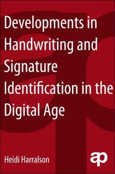 Paperback Developments in Handwriting and Signature Identification in the Digital Age Book