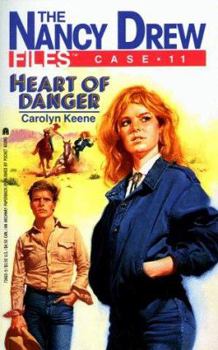 Heart of Danger (Nancy Drew: Files, #11) - Book #11 of the Nancy Drew Files