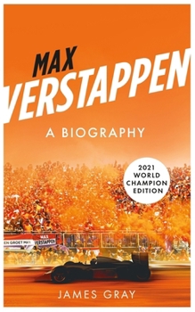 Paperback Max Verstappen: A Biography. New Edition Covering Verstappen's World Championship Victory Book