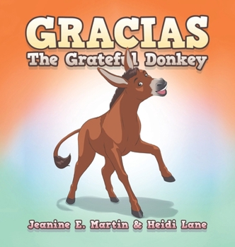 Hardcover Gracias The Grateful Donkey Book